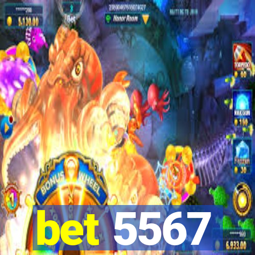 bet 5567